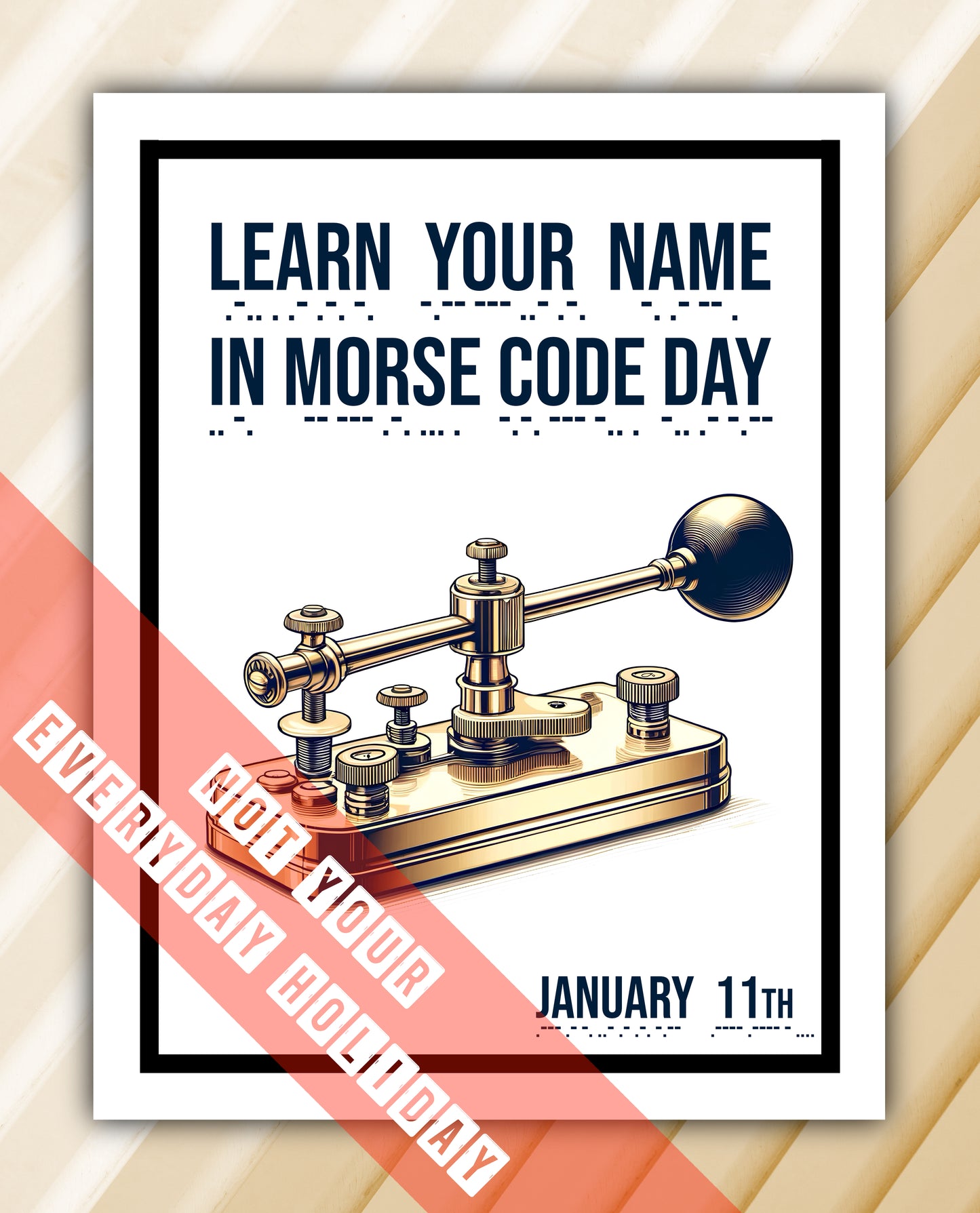 Learn Your Name in Morse Code Day Greeting Card