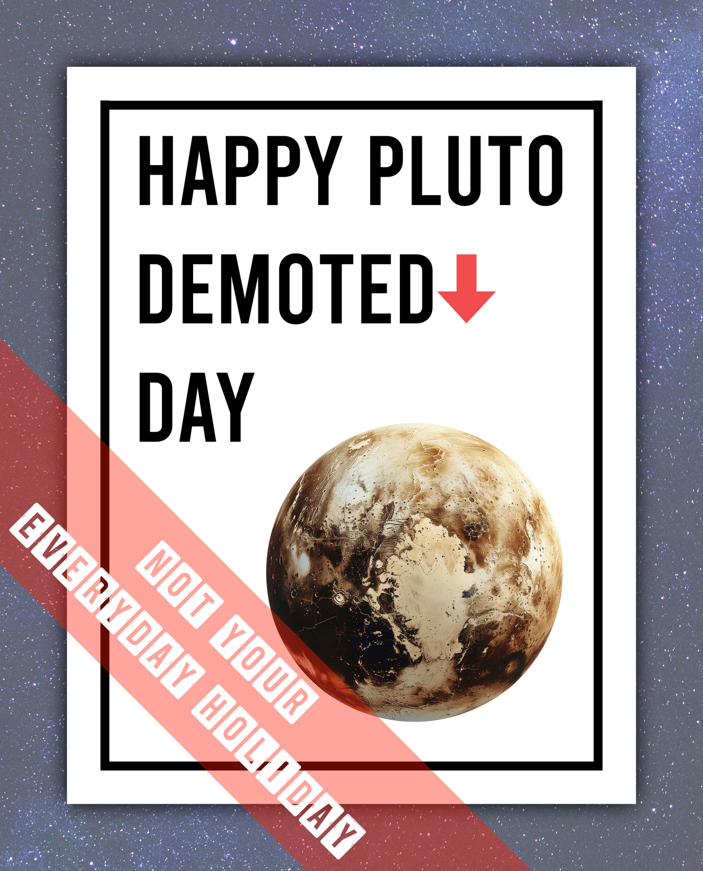 Pluto Demoted Day Greeting Card